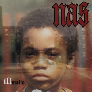 Illmatic – Nas